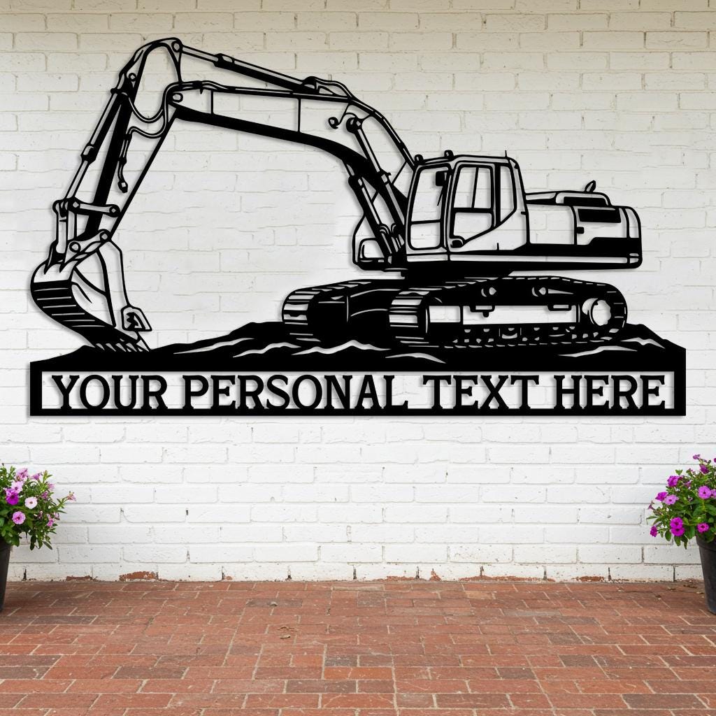 Custom Excavator Metal Sign